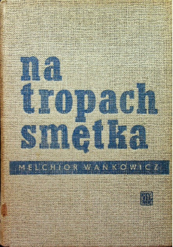 Na tropach Smętka