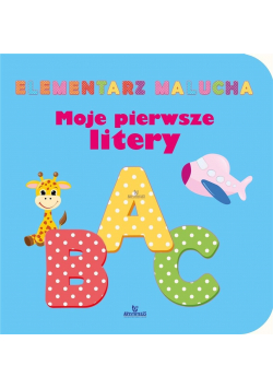 Elementarz malucha. Moje pierwsze litery