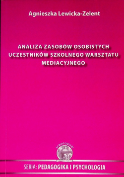 Analiza Zasobów Osobistych Uczestników Szkolnego Warsztatu Mediacyjnego