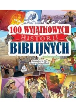 100 Wyjątkowych historii biblijnych