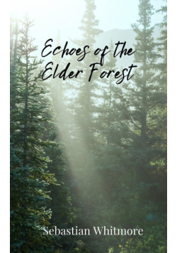 Echoes of the Elder Forest