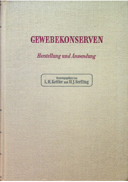 Gewebekonserven Herstellung und Anwendung