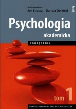 Psychologia Akademicka Podręcznik Tom 1