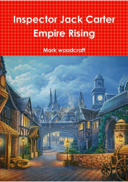 Inspector Jack Carter     Empire Rising
