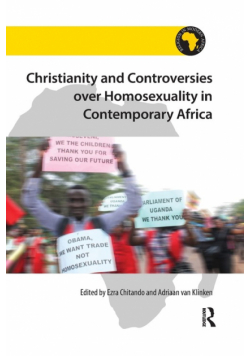 Christianity and Controversies over Homosexuality in Contemporary Africa