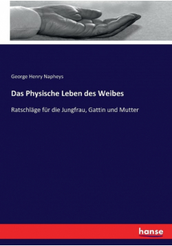 Das Physische Leben des Weibes