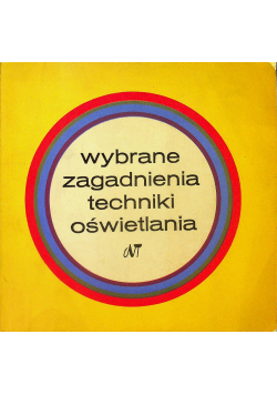 Wybrane zagadnienia techniki oświetlania
