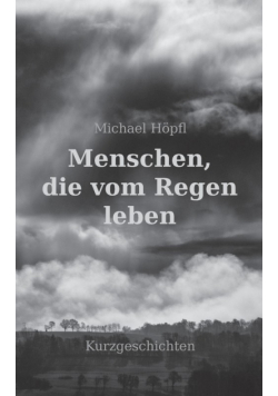 Menschen, die vom Regen leben