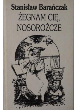 Żegnam cię nosorożcze