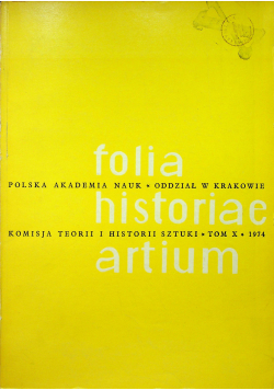 Folia historiae artium tom X