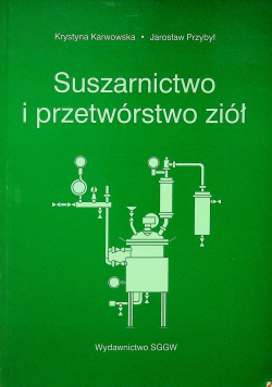 Suszarnictwo i przetwórstwo ziół