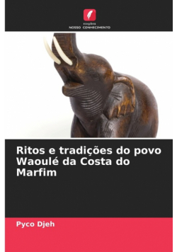 Ritos e tradições do povo Waoulé da Costa do Marfim