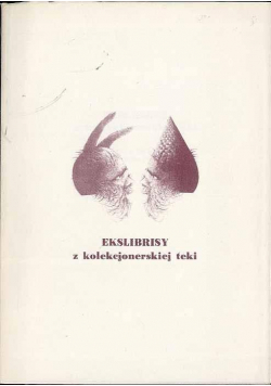 Ekslibrisy z kolekcjonerskiej teki