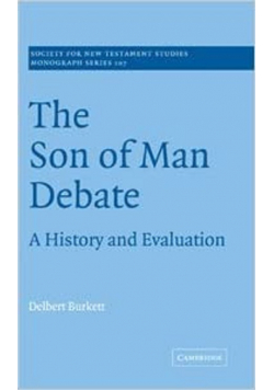 The son of man debate A history and evaluation