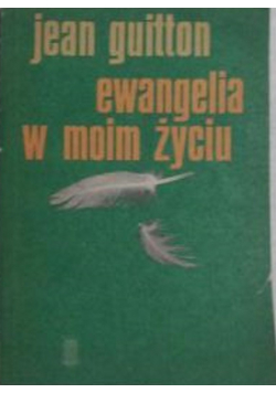 Ewangelia w moim życiu