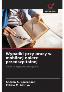 Wypadki przy pracy w mobilnej opiece przedszpitalnej