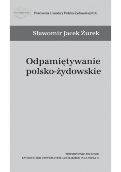 Odpamiętywanie polsko - żydowskie