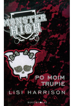 Harrison Lisi - Monster High 4: po moim trupie