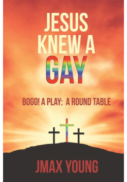 Jesus Knew A Gay