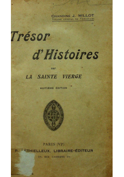 Tresor d'Histoires sur La Sainte Vierge 1912 r.