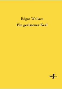 Ein gerissener Kerl