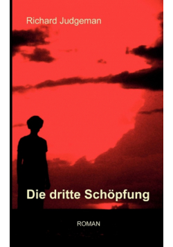 Die dritte Schöpfung