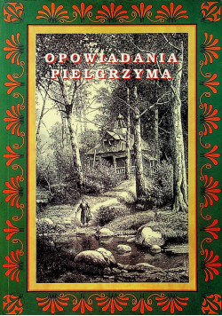 Szczere opowiadania pielgrzyma jego ojcu duchowemu