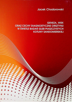 Geneza wiek oraz cechy diagnostyczne orsztynu w świetle badań piaszczystych Kotliny Sandomierskiej