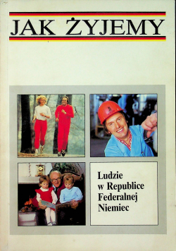 Jak żyjemy ludzie w Republice Federalnej Niemiec