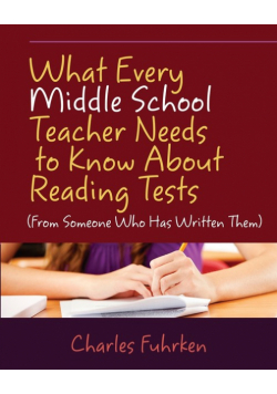 What Every Middle School Teacher Needs to Know About Reading Tests