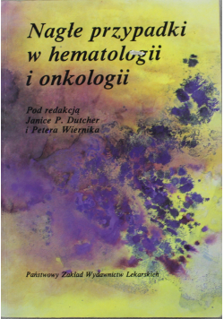 Nagłe przypadki w hematologii i onkologiii