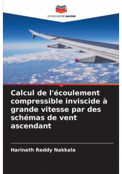 Calcul de l'écoulement compressible inviscide à grande vitesse par des schémas de vent ascendant