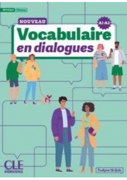 Vocabulaire en dialogues Niveau debutant A1/A2