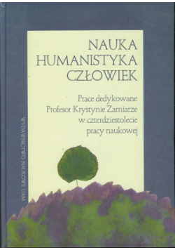 Nauka, humanistyka, człowiek