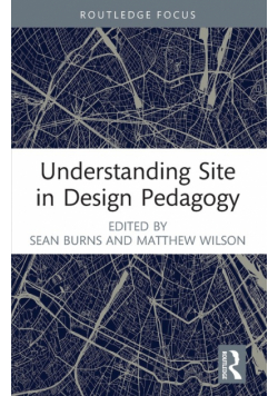 Understanding Site in Design Pedagogy