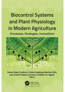 Biocontrol Systems and Plant Physiology in Modern Agriculture