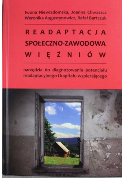 Readaptacja społeczno zawodowa więźniów