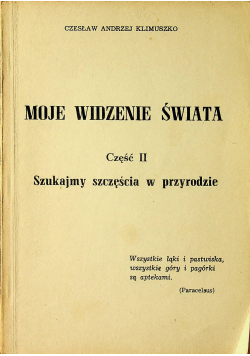 Moje widzenie świata Część II