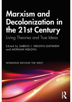 Marxism and Decolonization in the 21st Century