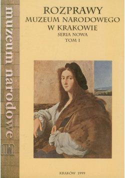 Rozprawy Muzeum Narodowego w Krakowie tom 1