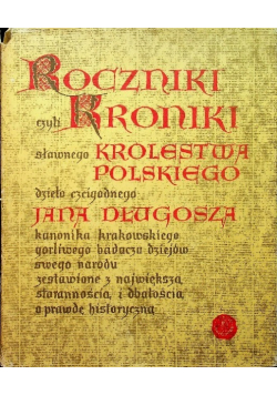 Roczniki czyli kroniki sławnego Królestwa Polskiego Księga 7 i 8