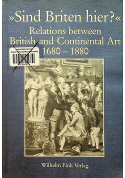 Sind Briten hier Relations between British and Continental ary 1680 - 1880