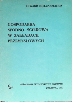 Gospodarka wodno-ściekowa w zakładach przemysłowych