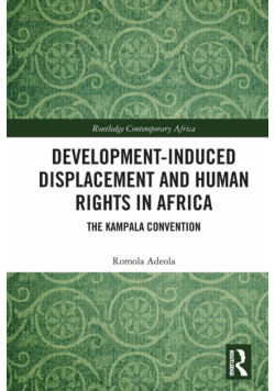Development-induced Displacement and Human Rights in Africa