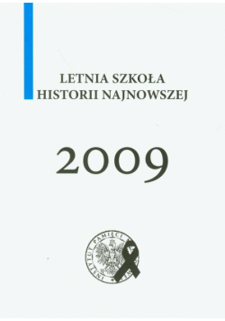 Letnia szkoła historii najnowszej 2009 t.3
