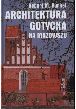 Architektura gotycka na Mazowszu