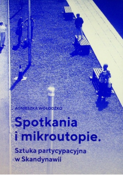 Spotkania i mikroutopie