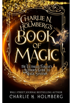 Charlie N. Holmberg's Book of Magic