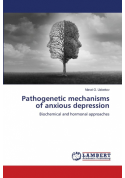 Pathogenetic mechanisms of anxious depression