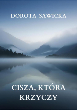 Cisza, która krzyczy
